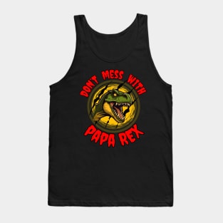 Jurassic T-Rex for Fathers Day Don't mess with Papa Rex Tank Top